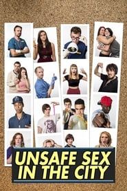 Unsafe Sex in the City</b> saison 01 