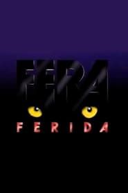 Fera Ferida 1994</b> saison 01 