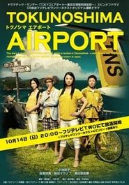 TOKUNOSHIMA Airport</b> saison 01 