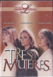 Tres Mujeres 2000</b> saison 01 