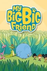My Big Big Friend series tv