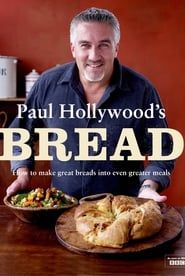 Paul Hollywood's Bread series tv