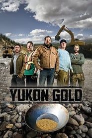 Yukon Gold : L’or à tout prix 2017</b> saison 01 