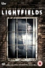 Lightfields</b> saison 01 