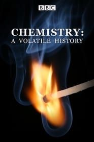 Chemistry: A Volatile History 2010</b> saison 01 