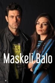 Maskeli Balo series tv