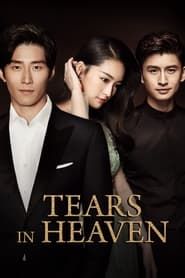 Tears in Heaven series tv