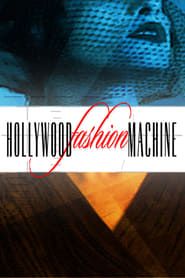 The Hollywood Fashion Machine series tv