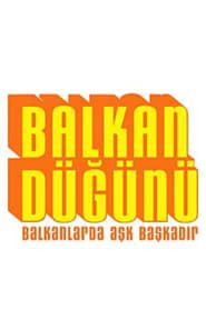 Balkan Düğünü series tv