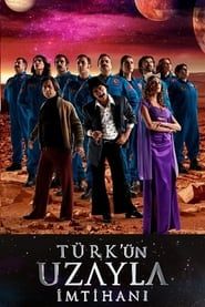 Türk'ün Uzayla İmtihanı series tv