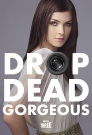 Drop Dead Gorgeous series tv