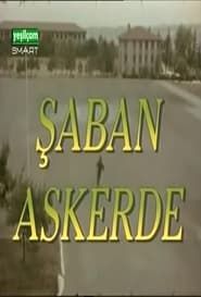 Şaban Askerde series tv