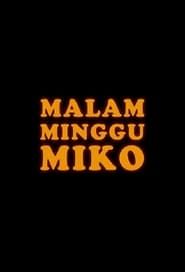 Malam Minggu Miko 2013</b> saison 01 