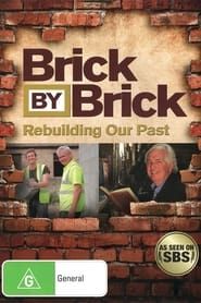 Brick by Brick: Rebuilding Our Past series tv