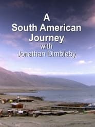 A South American Journey with Jonathan Dimbleby series tv