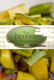 Your Japanese Kitchen</b> saison 01 