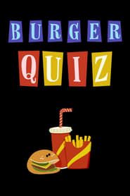Burger Quiz series tv