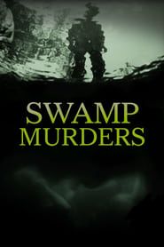 Swamp Murders series tv