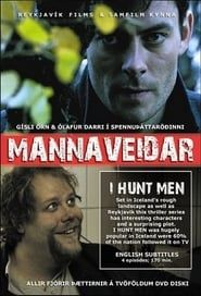 I Hunt Men 2008</b> saison 01 