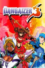 Dangaizer 3 series tv
