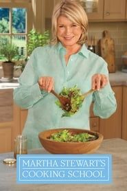 Martha Stewart's Cooking School series tv