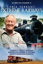 Chris Tarrant: Extreme Railways saison 04 episode 01  streaming