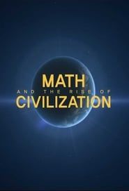 Math and the Rise of Civilization 2011</b> saison 01 