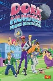Dork Hunters From Outer Space series tv