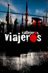 Callejeros viajeros series tv