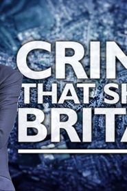 Crimes That Shook Britain series tv