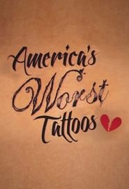 America's Worst Tattoos series tv