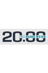20.00 med Raske Menn series tv