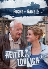 Heiter bis tödlich - Fuchs und Gans 2013</b> saison 01 