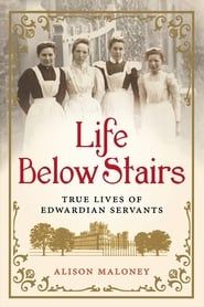 Image Servants: The True Story of Life Below Stairs