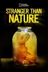 Stranger Than Nature series tv