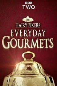 Hairy Bikers Everyday Gourmets series tv