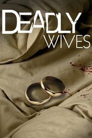Deadly Wives</b> saison 01 