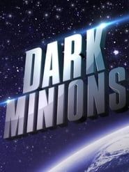 Dark Minions</b> saison 01 