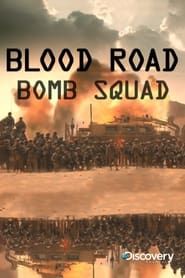 Blood Road Bomb Squad series tv