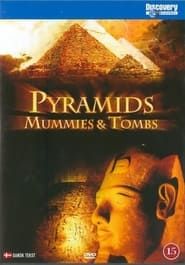 Pyramids, Mummies and Tombs series tv