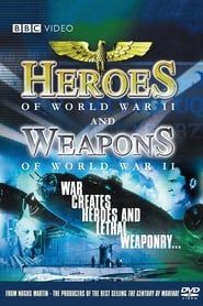 BBC - Heroes and Weapons of WWII (2004)
