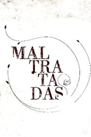 Maltratadas (2011)