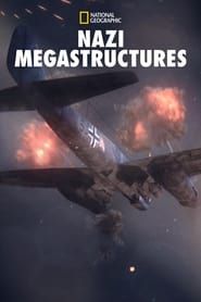 Nazi Megastructures saison 06 episode 04  streaming