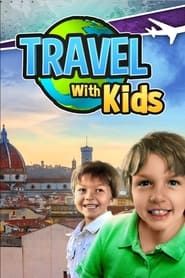 Travel With Kids series tv