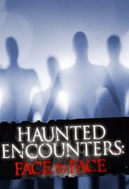 Image Haunted Encounters: Face to Face