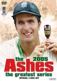 The Ashes – The Greatest Series - 2005</b> saison 01 