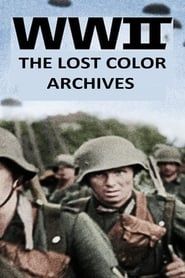 WWII: The Lost Color Archives series tv