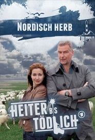Heiter bis tödlich - Nordisch Herb series tv