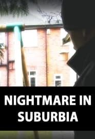 Nightmare in Suburbia series tv