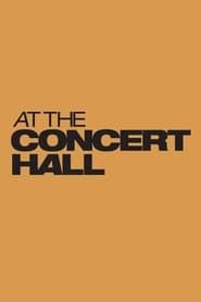 At the Concert Hall series tv